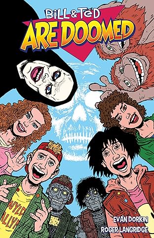 Bill and Ted Are Doomed