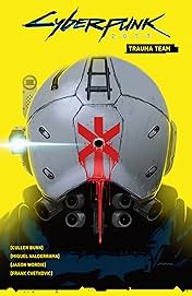 Cyberpunk 2077 Vol. 1: Trauma Team