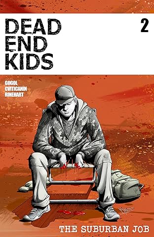 Dead End Kids: The Suburban Job #2