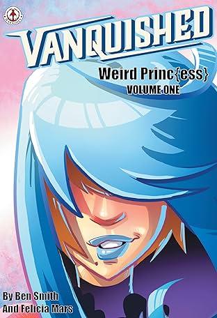 Vanquished: Weird Princess Vol. 1
