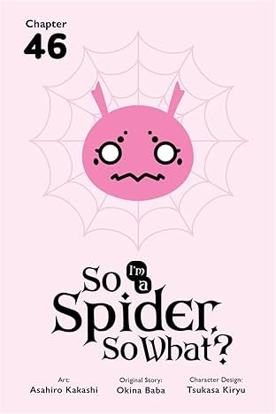 So I'm a Spider, So What? #46
