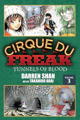Cirque Du Freak: The Manga Vol. 3: Tunnels of Blood