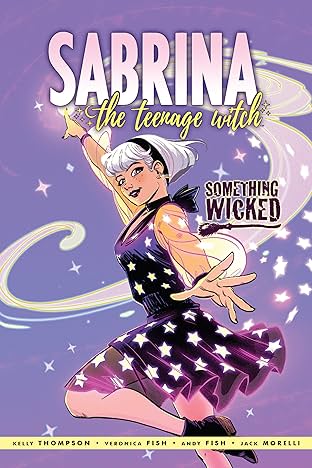 Sabrina the Teenage Witch Vol. 2: Something Wicked