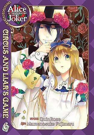 Alice in the Country of Joker: Circus and Liar's Game Vol. 6
