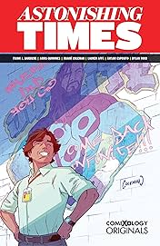 Astonishing Times  (comiXology Originals) Vol. 1