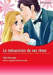 Le mécanicien de ses rêves