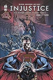 Injustice Les Dieux Sont Parmi Nous: Année 2 - 1re Partie