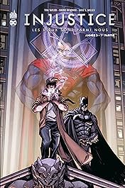 Injustice Les Dieux Sont Parmi Nous: Année 3 - 1re partie