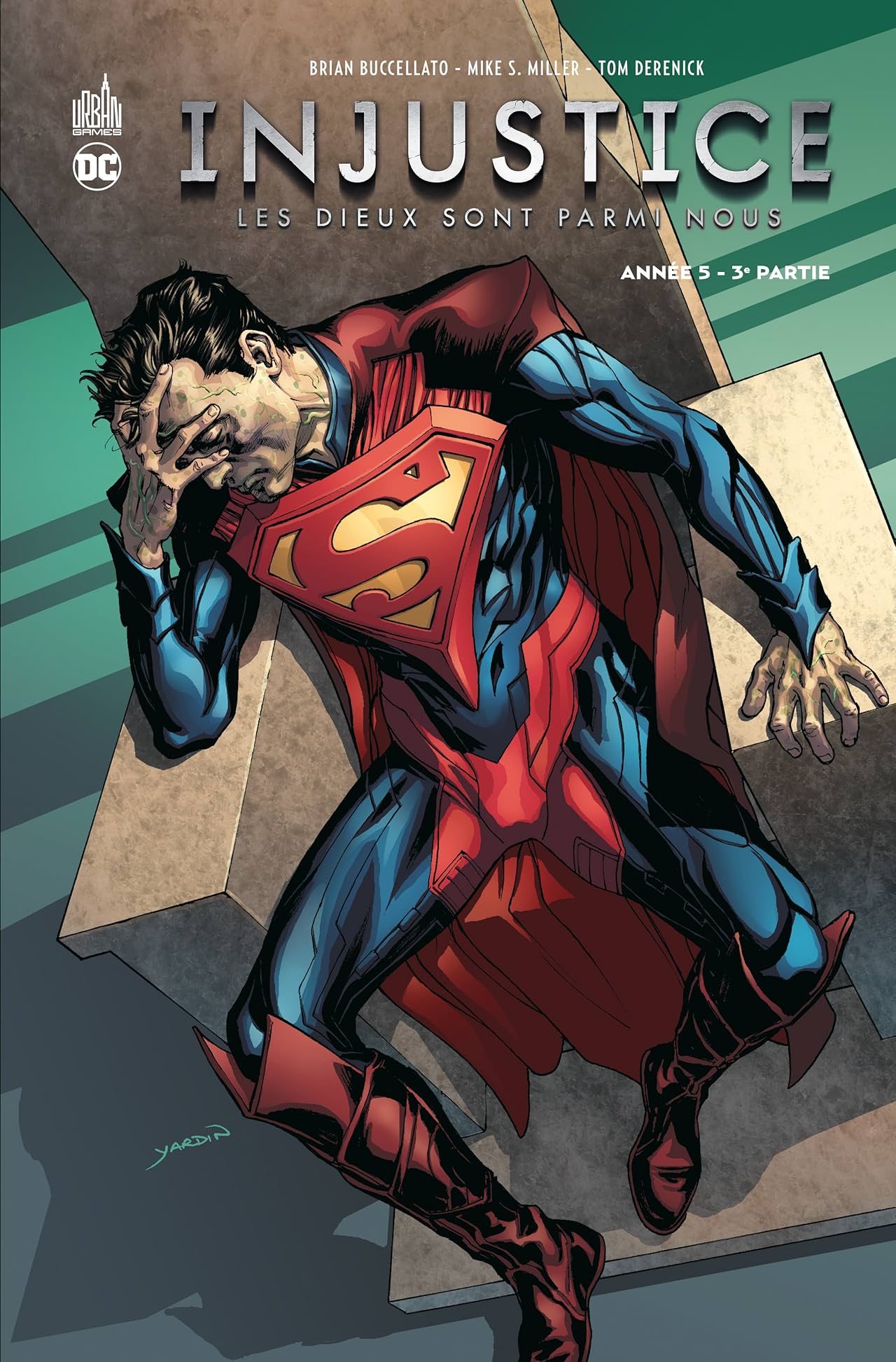 Injustice Les Dieux Sont Parmi Nous: Année 5 - 3e Partie
