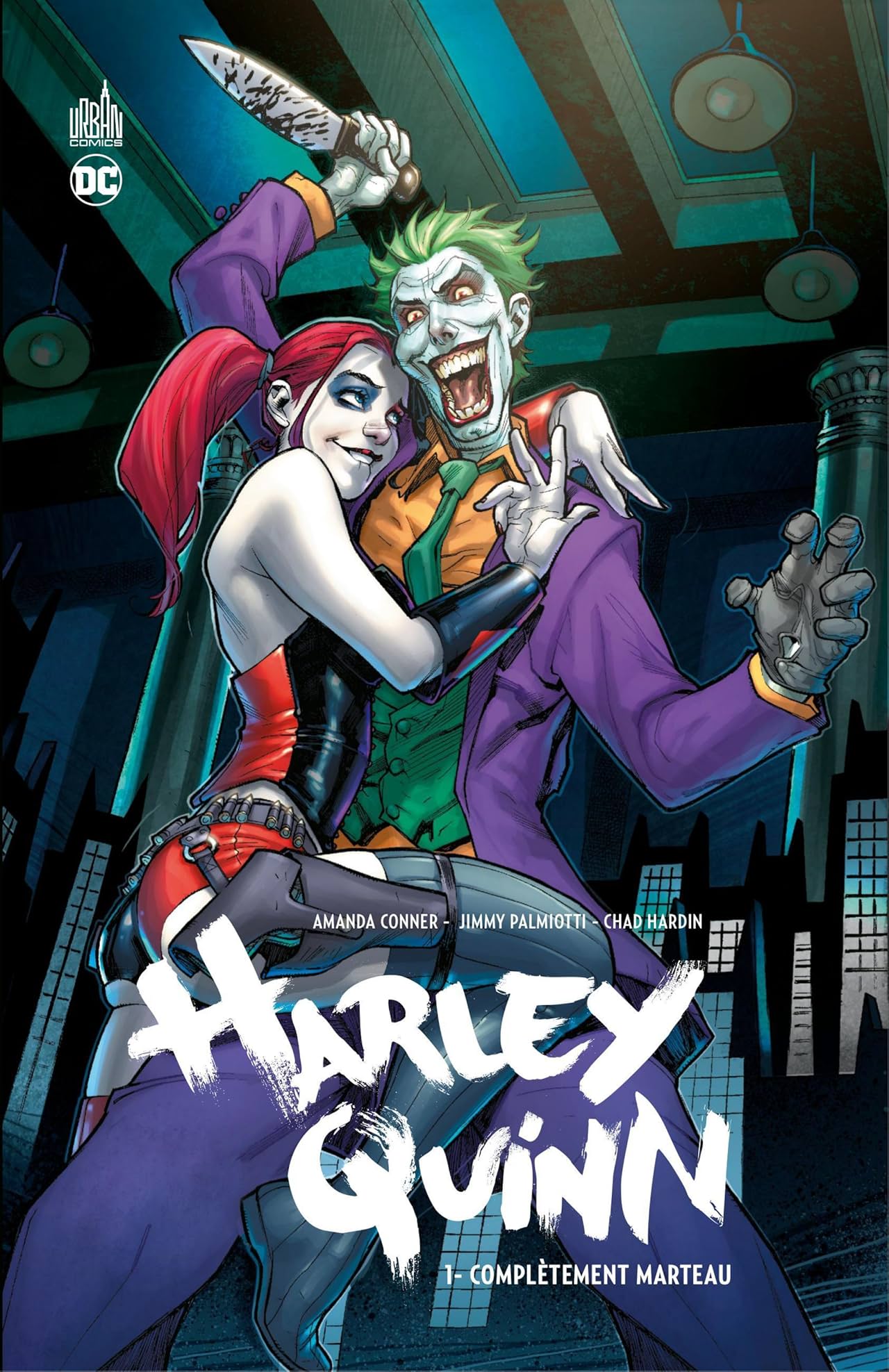 Harley Quinn - Tome 1: Complètement marteau