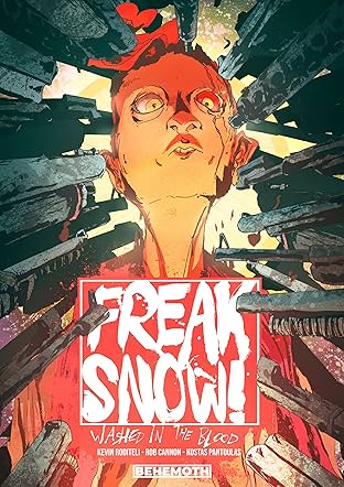 Freak Snow: Washed in the Blood Vol. 1