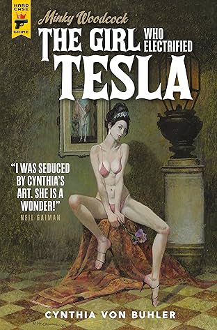 Minky Woodcock Vol. 2: The Girl Who Electrified Tesla