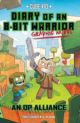 Diary of an 8-Bit Warrior Graphic Novel Vol. 1: An OP Alliance