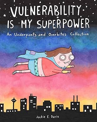 Vulnerability Is My Superpower