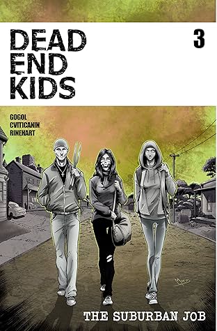 Dead End Kids: The Suburban Job #3