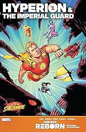 Heroes Reborn: Hyperion & The Imperial Guard (2021) #1