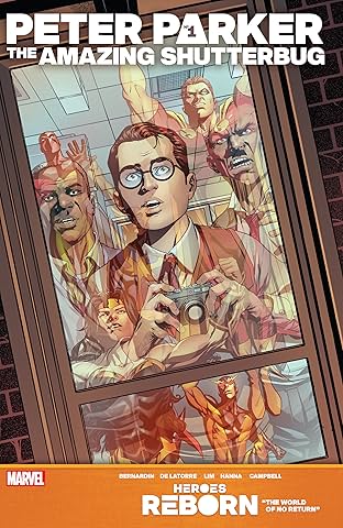 Heroes Reborn: Peter Parker, The Amazing Shutterbug (2021) #1
