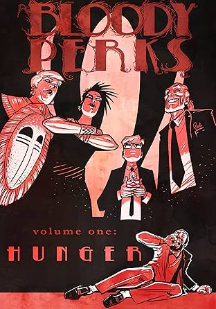 Bloody Perks Vol. 1: Hunger