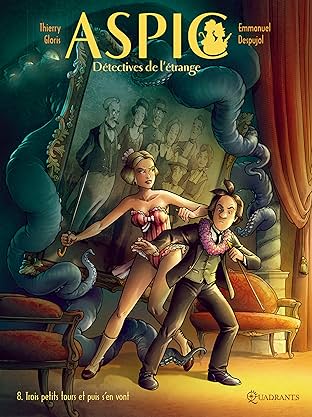 Aspic, détectives de l'étrange Vol. 8: Trois petits tours et puis s'en vont
