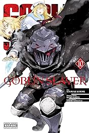 Goblin Slayer Vol. 10