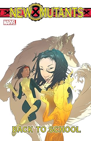 New Mutants Vol. 1: Back To School