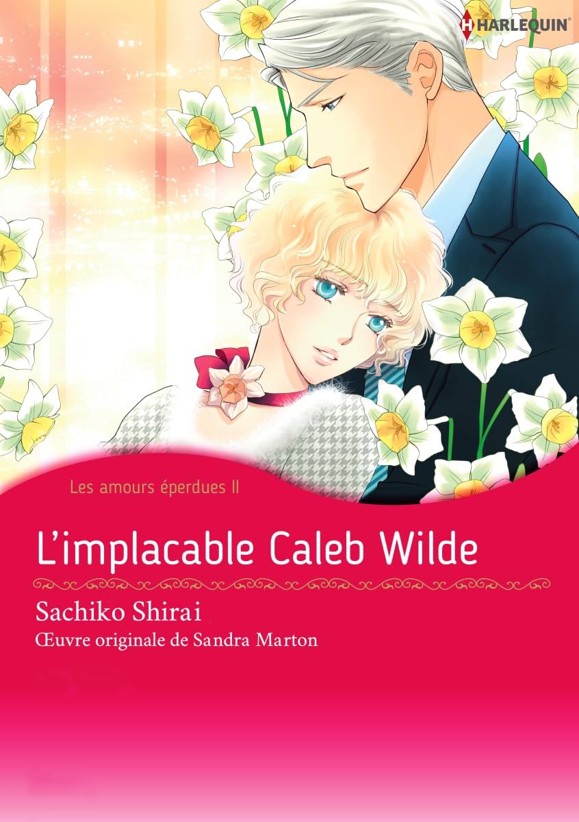 L'implacable Caleb Wilde Vol. 2: Les amours éperdues