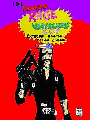 !"Sgt. Rambo RAGE Undercover COP" Vol. 18: Renegade SLASHER Outlaw Comics