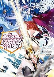 An Archdemon's Dilemma: How to Love Your Elf Bride (Manga) Vol. 5