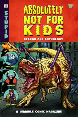 Absolutely Not For Kids Vol. 1: Absolutely Not For Kids Anthology