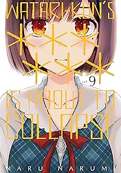 Watari-Kun's ****** is About to Collapse Vol. 9
