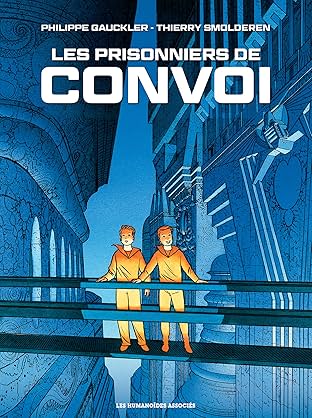 Convoi Vol. 2: Les Prisonniers de Convoi