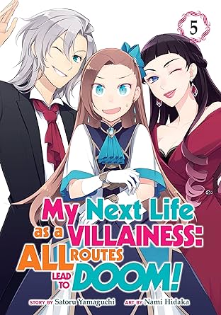 My Next Life as a Villainess: All Routes Lead to Doom! Vol. 5