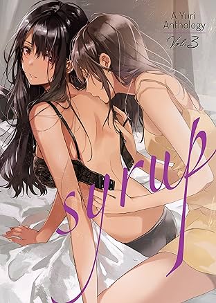 Syrup: A Yuri Anthology Vol. 3