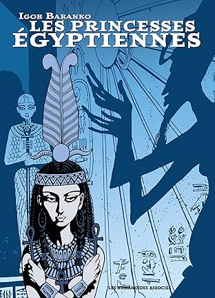 Les Princesses Egyptiennes: Intégrale numérique