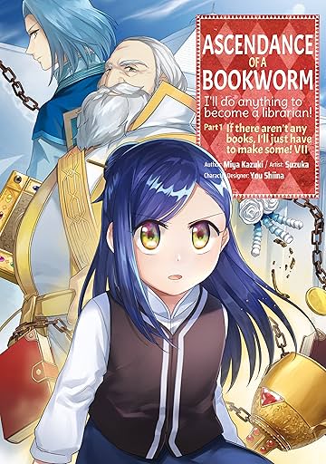 Ascendance of a Bookworm Vol. 7: Ascendance of a Bookworm Vol. 7