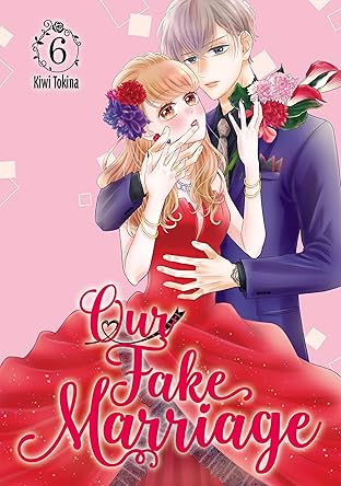Our Fake Marriage Vol. 6