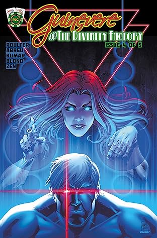 Guinevere and the Divinity Factory #4