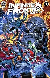 Infinite Frontier (2021) #1: Secret Files