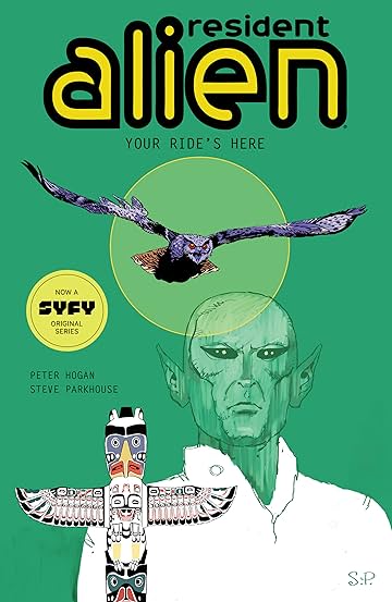 Resident Alien Vol. 6: Your Ride's Here
