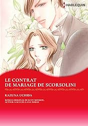 Le Contrat de Mariage de Scorsolini: Mariées Royales Iii