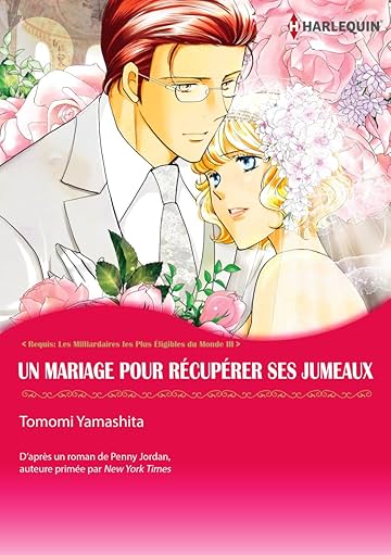 Un Mariage Pour Récupérer Ses Jumeaux Vol. 3: Requis: Les Milliardaires les Plus Éligibles du Monde