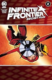 Infinite Frontier (2021) #2: Secret Files