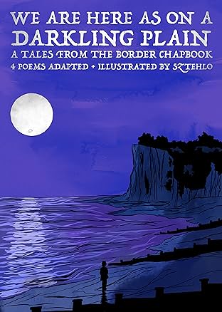 Tales from the Border Vol. 2: We Are Here As On A Darkling Plain