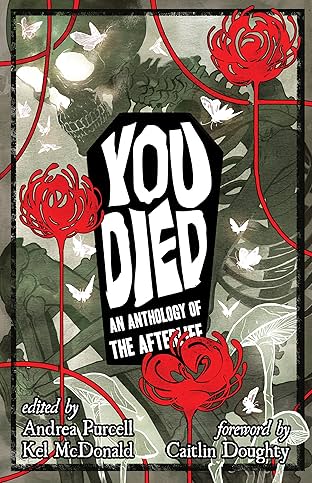 YOU DIED: An Anthology of the Afterlife