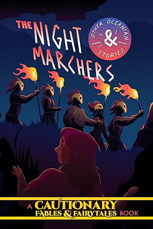 Cautionary Fables & Fairytales Vol. 4: The Night Marchers and Other Oceanian Tales