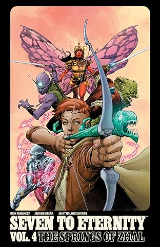Seven to Eternity Vol. 4: The Springs of Zhal