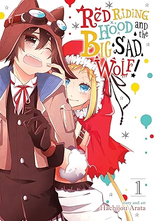 Red Riding Hood and the Big Sad Wolf Vol. 1