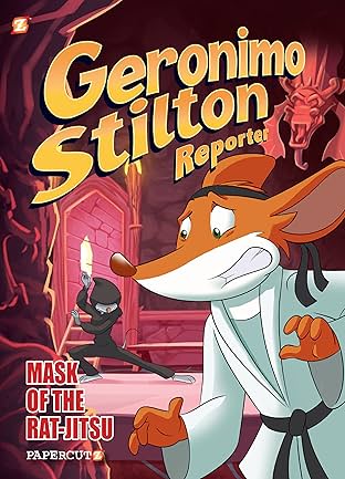 Geronimo Stilton Reporter Vol. 9: The Mask of Rat Jit-su