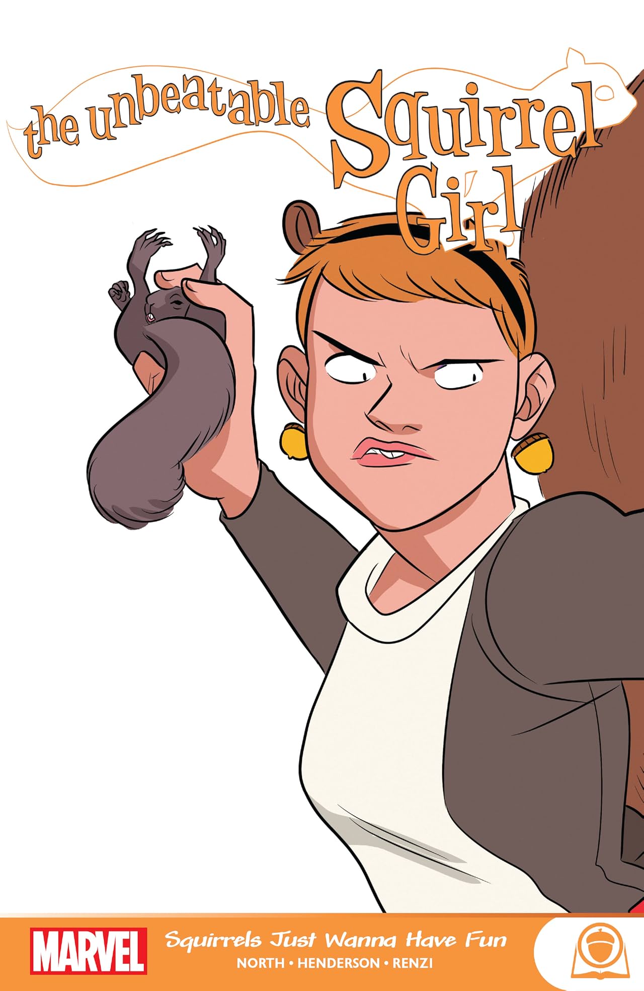 The Unbeatable Squirrel Girl: Squirrels Just Wanna Have Fun