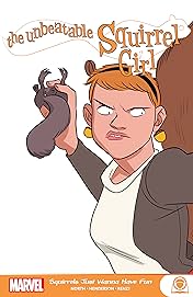 The Unbeatable Squirrel Girl: Squirrels Just Wanna Have Fun